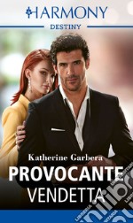 Provocante vendetta. E-book. Formato EPUB ebook