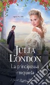 La principessa irrequieta. E-book. Formato EPUB ebook