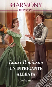 Un'intrigante alleata. E-book. Formato EPUB ebook