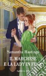 Il marchese e la lady in fuga. E-book. Formato EPUB ebook