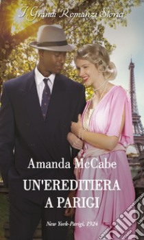 Un'ereditiera a Parigi. E-book. Formato EPUB ebook di Amanda McCabe