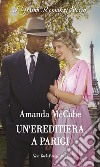 Un'ereditiera a Parigi. E-book. Formato EPUB ebook