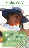 Appuntamento in Malesia. E-book. Formato EPUB ebook