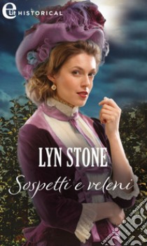 Sospetti e veleni (eLit). E-book. Formato EPUB ebook di Lyn Stone