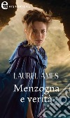 Menzogne e verità (eLit). E-book. Formato EPUB ebook di Laurel Ames