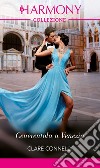 Cenerentola a Venezia. E-book. Formato EPUB ebook di Clare Connelly