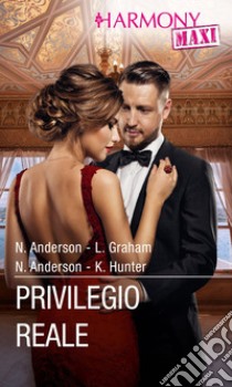 Privilegio reale. E-book. Formato EPUB ebook di Natalie Anderson