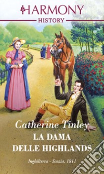 La dama delle Highlands. E-book. Formato EPUB ebook di Catherine Tinley