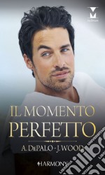 Il momento perfetto. E-book. Formato EPUB ebook