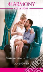 Matrimonio in Toscana. E-book. Formato EPUB ebook