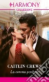 La corona perduta. E-book. Formato EPUB ebook di Caitlin Crews