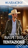 Inaspettata tentazione. E-book. Formato EPUB ebook di Joanne Rock