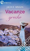 Vacanze greche (eLit). E-book. Formato EPUB ebook di Jackie Braun