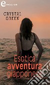 Esotica avventura giapponese (eLit). E-book. Formato EPUB ebook di Crystal Green