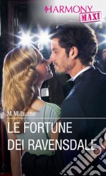 Le fortune dei Ravensdale. E-book. Formato EPUB ebook