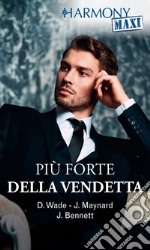 Più forte della vendetta. E-book. Formato EPUB ebook