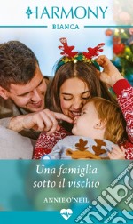 Una famiglia sotto il vischio. E-book. Formato EPUB ebook