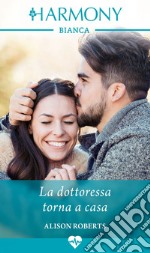 La dottoressa torna a casa. E-book. Formato EPUB ebook