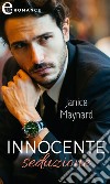 Innocente seduzione (eLit). E-book. Formato EPUB ebook di Janice Maynard