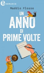 Un anno di prime volte (eLit). E-book. Formato EPUB