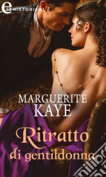 Ritratto di gentildonna (eLit). E-book. Formato EPUB ebook di Marguerite Kaye