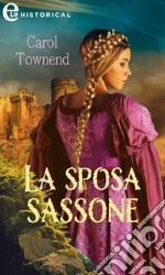 La sposa sassone (eLit). E-book. Formato EPUB ebook