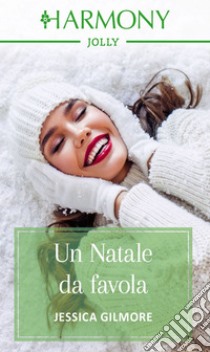 Un Natale da favola. E-book. Formato EPUB ebook di Jessica Gilmore