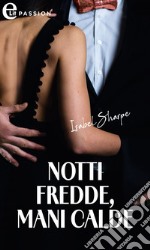 Notti fredde, mani calde (eLit). E-book. Formato EPUB ebook