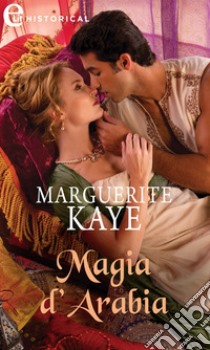 Magia d'Arabia (eLit). E-book. Formato EPUB ebook di Marguerite Kaye