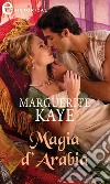 Magia d'Arabia (eLit). E-book. Formato EPUB ebook di Marguerite Kaye