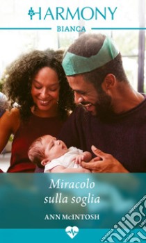 Miracolo sulla soglia. E-book. Formato EPUB ebook di Ann Mcintosh