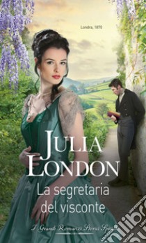 La segretaria del visconte. E-book. Formato EPUB ebook di Julia London