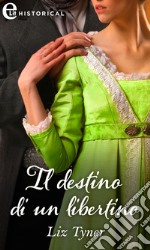 Il destino di un libertino (eLit). E-book. Formato EPUB ebook