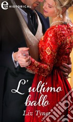 L'ultimo ballo (eLit). E-book. Formato EPUB ebook