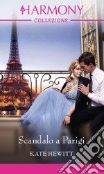 Scandalo a Parigi. E-book. Formato EPUB ebook