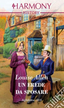 Un erede da sposare. E-book. Formato EPUB ebook di Louise Allen