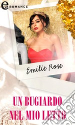 Un bugiardo nel mio letto (eLit). E-book. Formato EPUB ebook