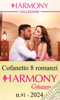 Cofanetto 8 Harmony Collezione n.91/2024. E-book. Formato EPUB ebook di Kelly Hunter