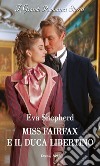 Miss Fairfax e il duca libertino. E-book. Formato EPUB ebook di Eva Shepherd