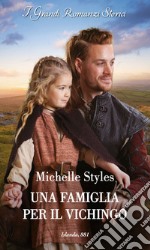 Una famiglia per il vichingo. E-book. Formato EPUB ebook