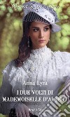 I due volti di mademoiselle D'Albert. E-book. Formato EPUB ebook