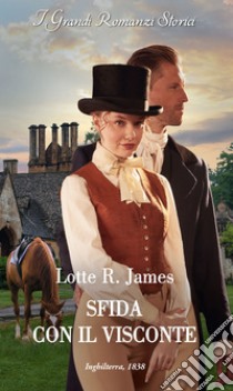 Sfida con il visconte. E-book. Formato EPUB ebook di Lotte r. James