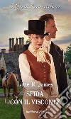 Sfida con il visconte. E-book. Formato EPUB ebook di Lotte r. James