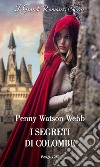 I segreti di Colombe. E-book. Formato EPUB ebook di Penny Watson Webb