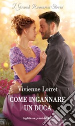 Come ingannare un duca. E-book. Formato EPUB ebook