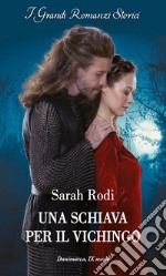 Una schiava per il vichingo. E-book. Formato EPUB ebook