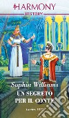 Un segreto per il conte. E-book. Formato EPUB ebook di Sophia Williams