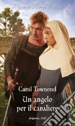 Un angelo per il cavaliere. E-book. Formato EPUB ebook