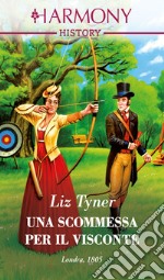 Una scommessa per il visconte. E-book. Formato EPUB ebook