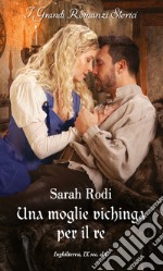 Una moglie vichinga per il re. E-book. Formato EPUB ebook